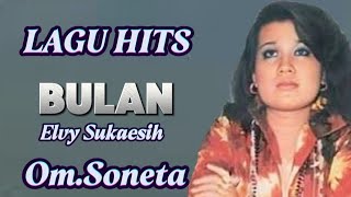 ALBUM NOSTALGIA  ''BULAN''  ELVY SUKAESIH. OM.SONETA. PIMP.RHOMA IRAMA.