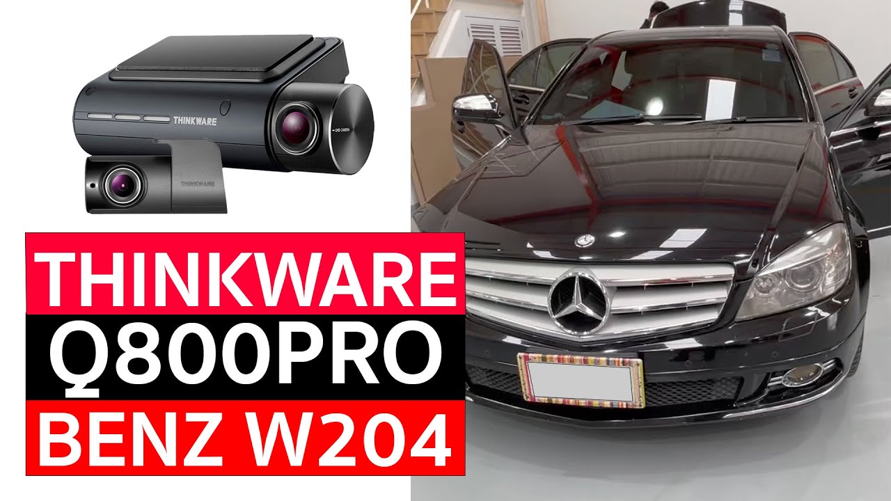 รีวิวกล้องติดรถยนต์สำหรับรถเบนซ์ Thinkware Q800Pro ติดตั้ง Benz W204 กล้องที่รถเบนซ์เลือกใช้