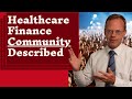 Ahealthcarez healthcare finance community described