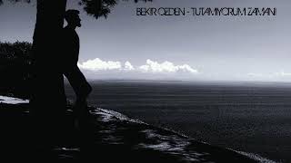 Bekir Özden - Tutamıyorum zamanı (Müslüm gürses) Resimi