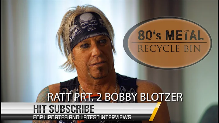 Ratt Prt. 2 Bobby Blotzer Unleashes and Gets Real