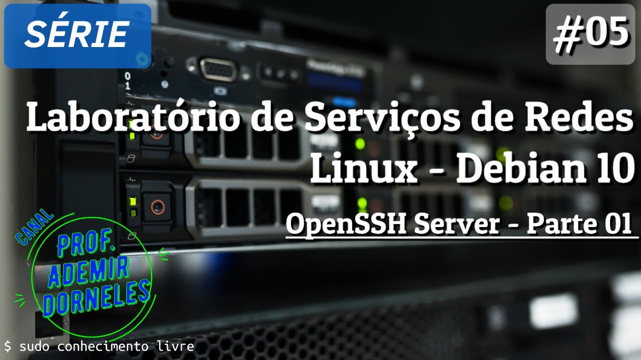 Laboratórios de Serviços de Rede - Linux Debian 10 | Videoaula 05 ...