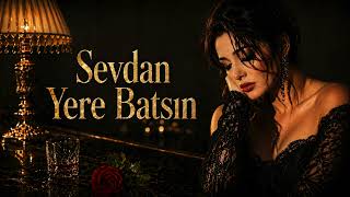 Sevdan Yere Batsın Yeni Duygusal Türkçe Şarkı 2026 Resmi 