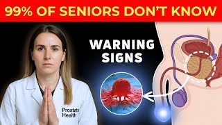 As a PROSTATE DOCTOR, I WARN SENIORS: Prostate Warning Signs and Symptoms!
