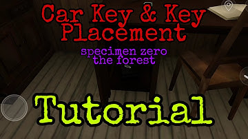 Car Key and Key | How to find Tutorial | Specimen Zero - Forest map