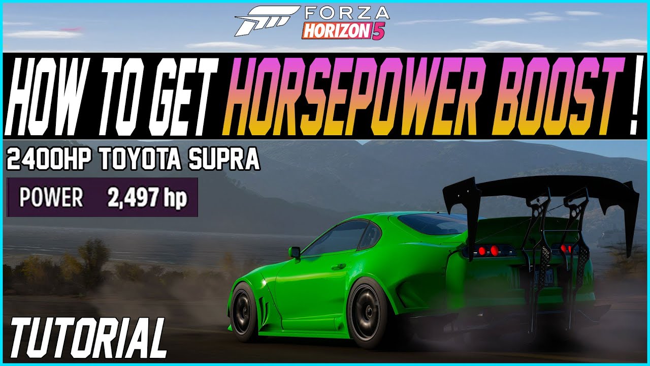 Forza Horizon 5 How To Get HORSEPOWER BOOST Feature! 2,400HP Toyota