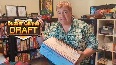 DRAFT Box Opening Preview - Bubser Games