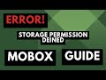 How to Fix the &quot;Storage Permission Denied&quot; Error When Installing Mobox Emulator on Android?