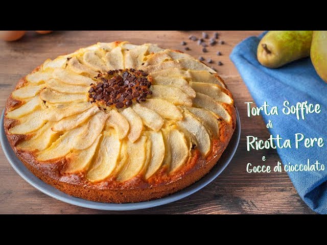 Torta Soffice Pere Ricotta E Gocce Di Cioccolato Ricetta Facile Fatto In Casa Da Benedetta Youtube