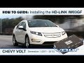 How to install an HD-Link IW03GF in the Chevy Volt (2011-2015)