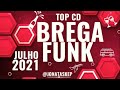 Playlist brega funk as melhores e   mais tocadas julho 2021