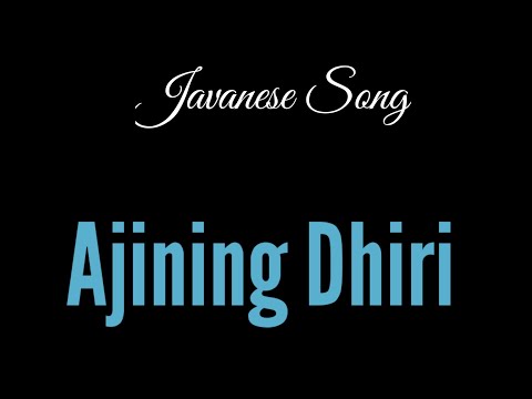 AJINING DHIRI Pl. Br. || Javanese Song