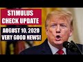 SECOND STIMULUS CHECK UPDATE | AUGUST 10 UPDATE FOR 2ND STIMULUS CHECK (STIMULUS PACKAGE)