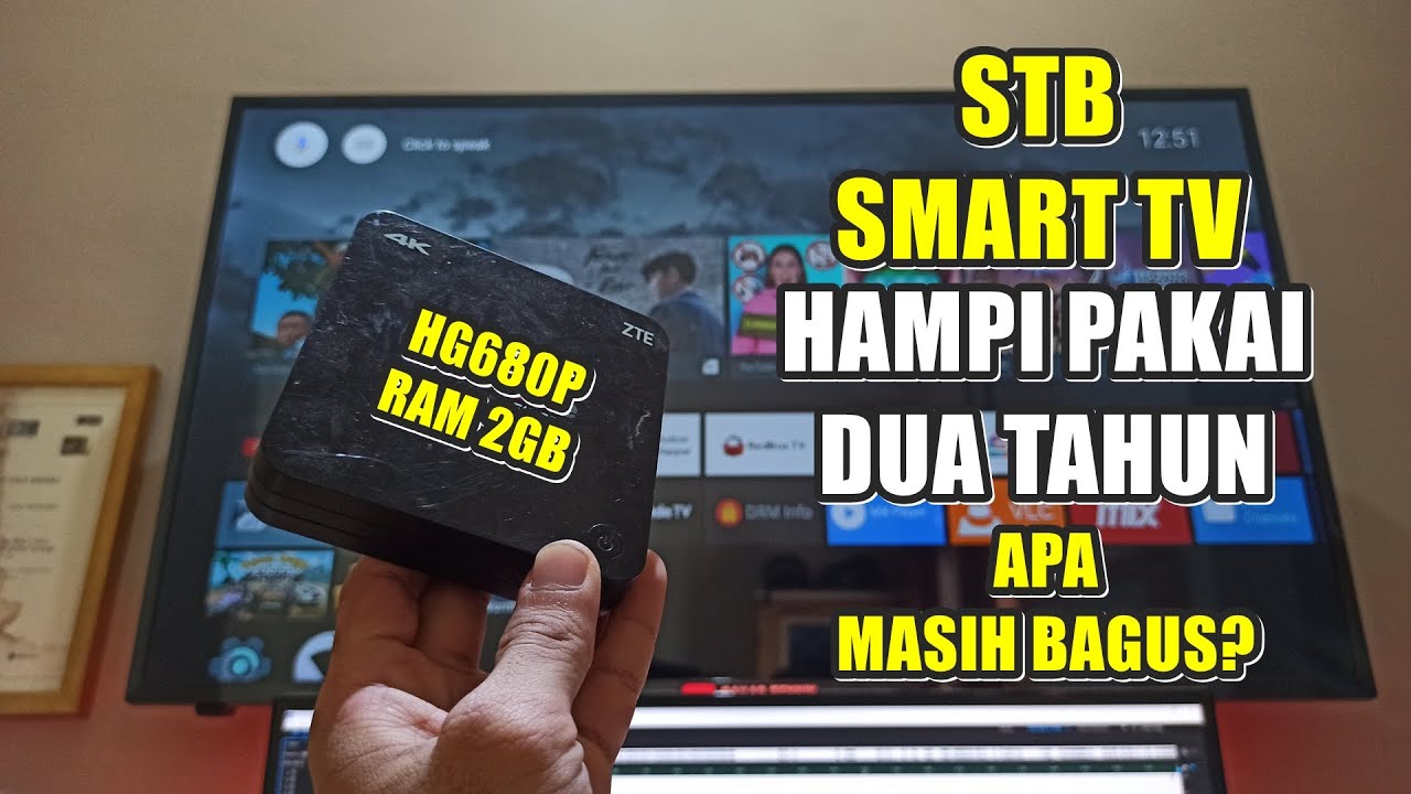 STB SMART TV Pakai Hampir 2 tahun Agar Bisa Youtube