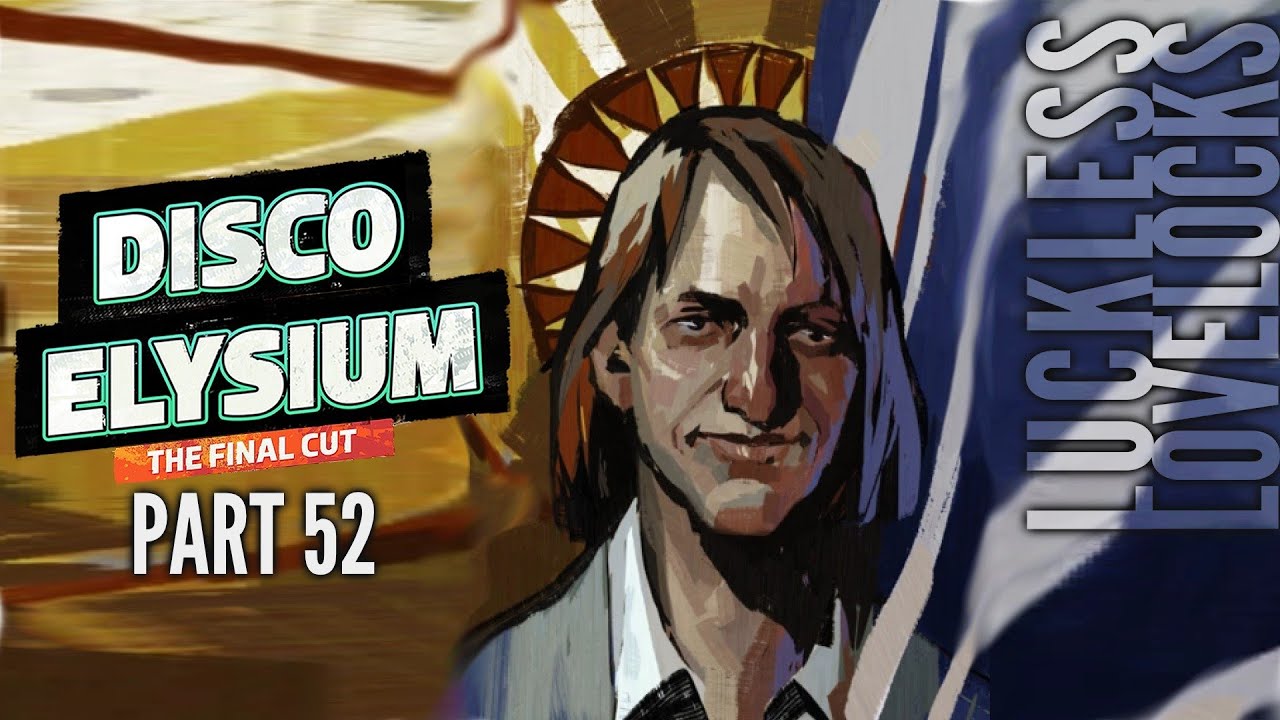 Disco Elysium Final Cut Part 52 || Gary the Cryptofascist || Blind Let's Play Playthrough