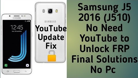 Samsung Galaxy J510 Frp Bypass 7.0 YouTube Update not Working. New Trick Without PC. Update Fix