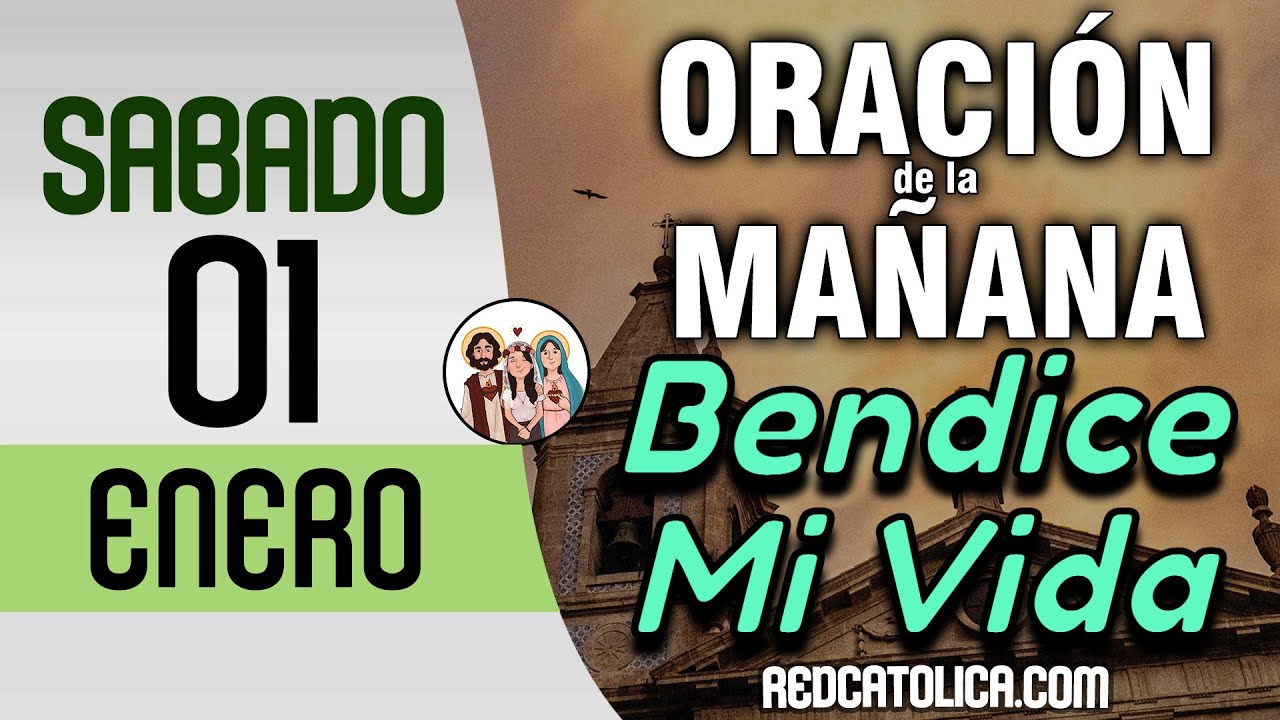 Oracion de la Mañana De Hoy Sabado 01 de Enero - Salmo 24 Tiempo De ...