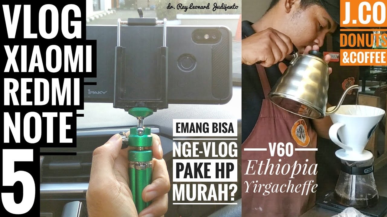 VLOG XIAOMI REDMI NOTE 5 Nyobain Ethiopia Yirgacheffe J.CO Donuts & Coffee Indonesia