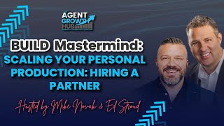 BUILD MASTERMIND: Scaling Your Personal Production - Hiring A Partner