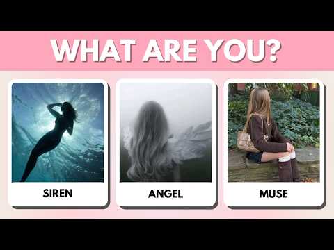 What Are You? SIREN, ANGEL, or MUSE | Aesthetic Personality Quiz
