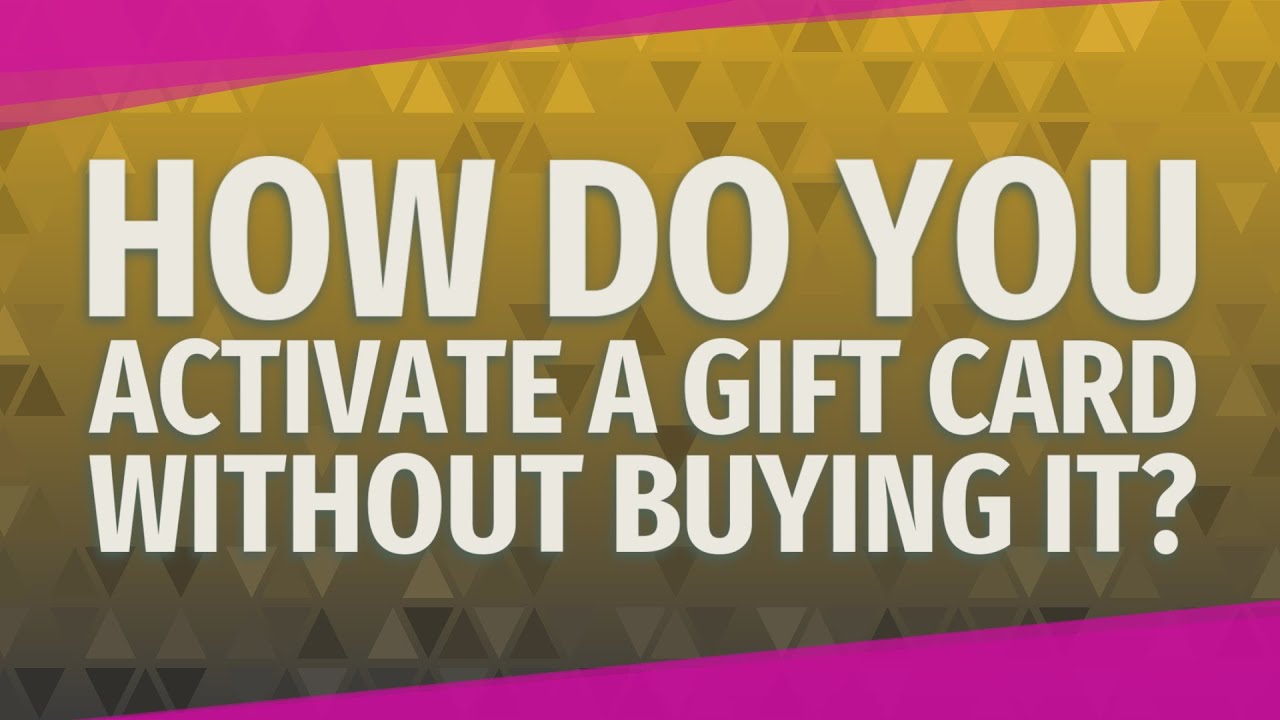 Does Scanning A Gift Card Activate It?