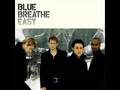 Blue - Breathe Easy ( remix )