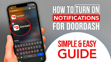 How To Turn On Notifications For Doordash (SIMPLE & Easy Guide!)