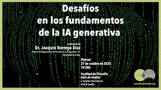 Desafíos en los fundamentos de la IA generativa. Joaquín Borrego en el Foro de Análisis el 27/10/23
