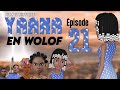 Film  histoire de   yaama  en wolof  pisode 21 vostfr