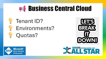 Mastering Business Central Cloud Infrastructure: Tenant ID, Environments & More!