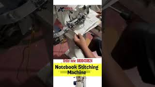Notebook Stitching Machine |Arya Industries Deoghar | Patna Bihar | Contact: 8800430824 | 6206423956