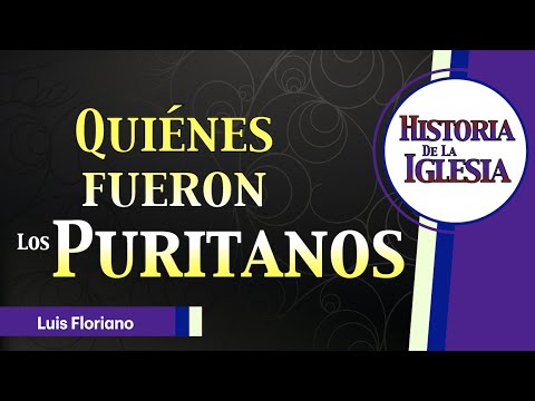 Video: ¿Cuáles eran las creencias de los puritanos?