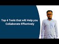 Top 4 Tools that will Help you Collaborate Effectively