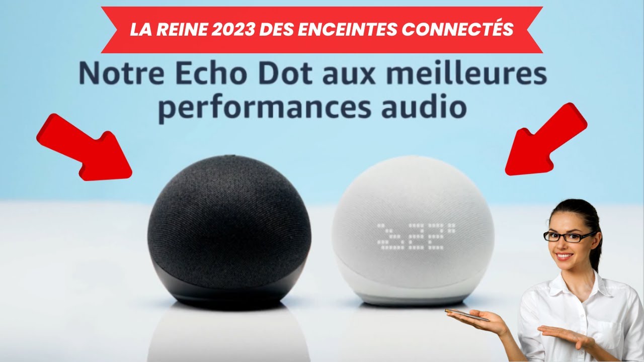 Echo Dot 5 : La Reine 2023 des Enceintes Connectées 