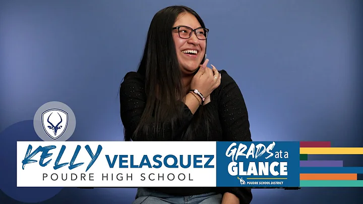 Grads at a Glance: Kelly Velasquez - Poudre High S...