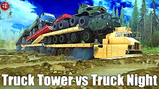 SpinTires MudRunner: TRUCK TOWER vs TRUCK NIGHT!?