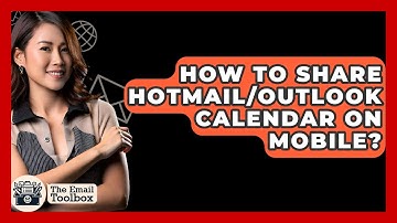 How To Share Hotmail/Outlook Calendar On Mobile? - TheEmailToolbox.com