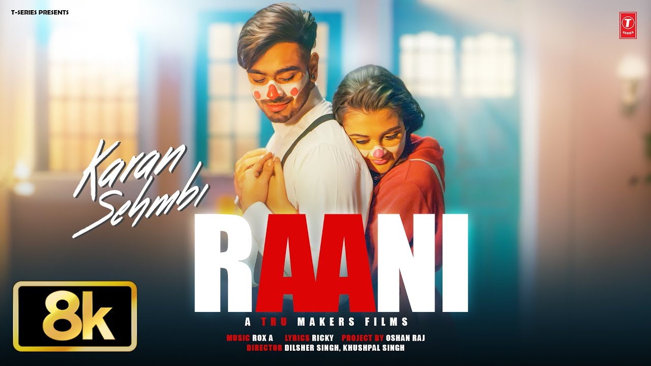 RAANI SONG (8K VIDEO) | KARAN SEHMBI | VIRAL PUNJABI SONGS 2025