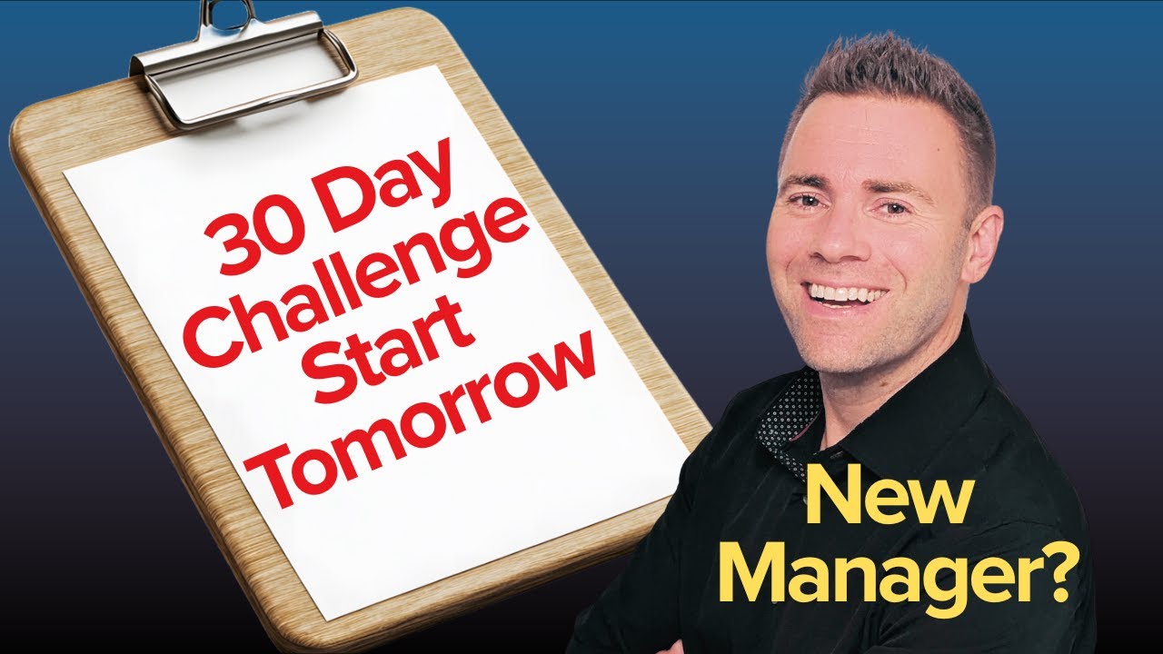 Gain Respect as a new Manager with this 30 day challenge template