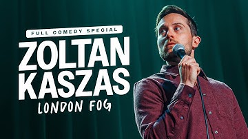 London Fog – Zoltan Kaszas (Full Stand-Up Comedy Special)