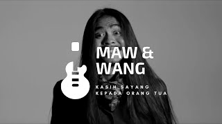 Mawang - Kasih Sayang Kepada Orang Tua karoke ( Instrument Cover Lirik  )