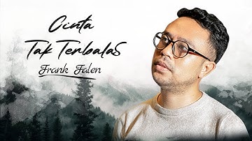 FRANK FALEN - CINTA TAK TERBALAS (OFFICIAL MUSIC VIDEO)