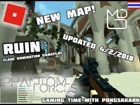 Roblox Phantom Force Updated 4 2 2018 New Map Ruin Gaming Time With Pongsakarn Youtube - roblox phantom forces gameplay 2018