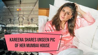 Kareena Shares Unseen Pic Of Her Mumbai House