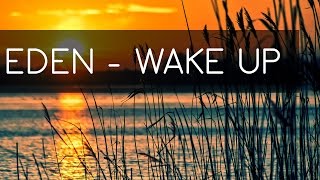 EDEN - Wake Up | Sub español