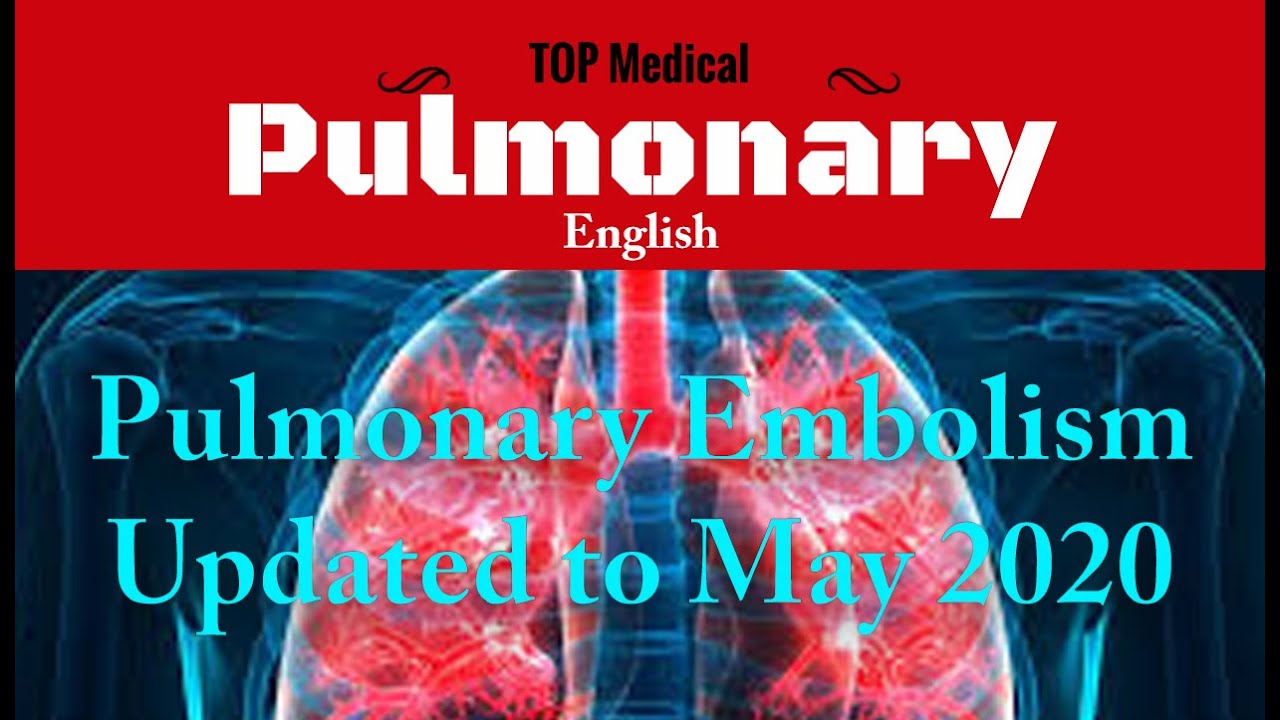 Pulmonary Embolism 2020 Guidelines