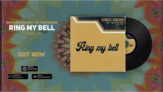 Enrico Meloni Feat. The Pirate Biker - Ring My Bell (Original Mix)