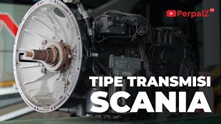 TIPE TRANSMISI SCANIA