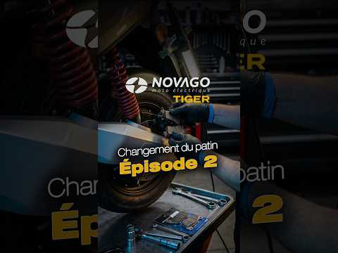 Deuxième épisode : Changement du patin de NOVAGO TIGER