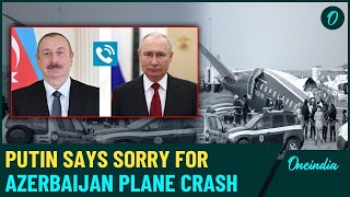 'I am Sorry...' Putin Apologizes to Azerbaijan President for Crash: A Mistake by Russian Missiles?